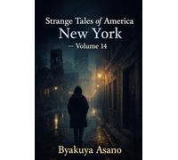 Strange Tales of America : New York - Volume 14