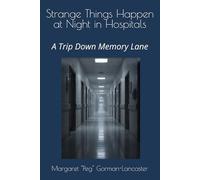 Strange Things Happen at Night in Hospitals: A Trip Down Memory Lane