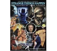 Strange Things Happen - The Movies of Tobe Hooper