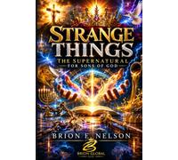 Strange Things: The Supernatural for Sons of God