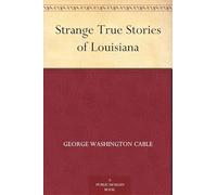 Strange True Stories of Louisiana