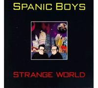 Strange World by Spanic Boys