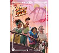 Strange World. Un mondo misterioso. I Capolavori. Ediz. a colori