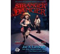 Stranger danger Ed Cut up Lansdale Skipp Graham Jones 22 Storie Anni 80 Horror