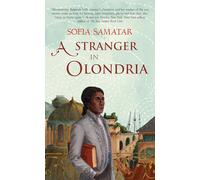 Stranger in Olondria: a novel