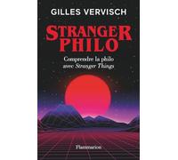 Stranger philo: Comprendre la philo avec Stranger Things
