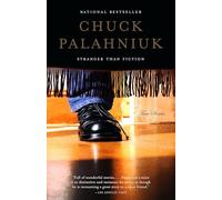 Chuck Palahniuk Stranger Than Fiction (Tascabile)
