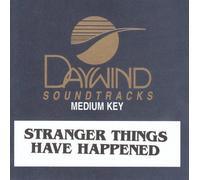 Stranger Things Have Happened [Accompaniment/Performance Track]