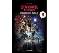 Stranger Things. Il romanzo della serie. Stagione uno