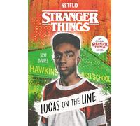 Stranger Things: Lucas on the Line by Suyi Davies