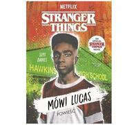 Stranger Things. Mówi Lucas
