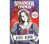 A. R. Capetta Stranger Things: Rebel Robin (Copertina rigida)