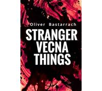 STRANGER VECNA THINGS: El eco de los rotos
