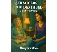 Strangers at the Deathbed: A Death Doula Mystery