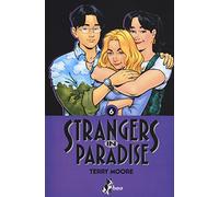 Strangers in paradise. Vol. 6 - Moore Terry