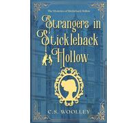 Strangers in Stickleback Hollow: A British Victorian Cozy Mystery Novella: 23