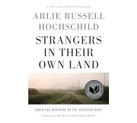 Arlie Russell Hochschild Strangers In Their Own Land (Copertina rigida)