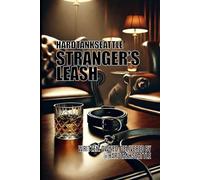 STRANGER'S LEASH: Hardtank Seattle