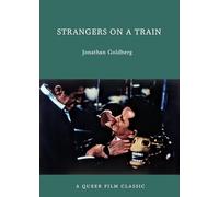 Strangers on a Train: A Queer Film Classic