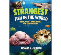 STRANGEST FISH IN THE WORLD