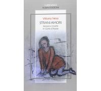 Nessi Vittorio – Strani amori – Amore e morte in Corte d'Assise