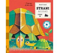 Strani animali. I pop-up di una volta. Ediz. a colori