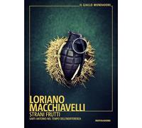 Strani frutti. Sarti Antonio nel tempo dell'indifferenza