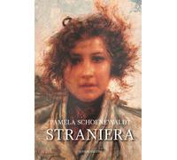 Straniera [Paperback] [Dec 05, 2025] Schoenewaldt, Pamela; Baiocchi, Maria and T