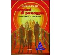 Stranieri di passaggio. Viaggio verso la liberazione