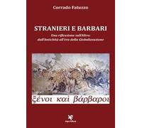Stranieri e barbari. Una riflessione sull'altro: dall'antichità all'era della globalizzazione