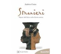 Stranieri. Figure dell'altro nella Grecia antica