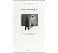 Stranieri in famiglia - [Edizioni ETS]