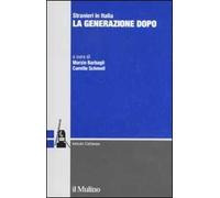 Stranieri in Italia. La generazione dopo
