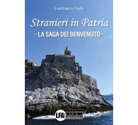 Stranieri in patria. La saga dei Benvenuto