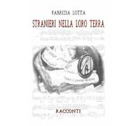 Stranieri nella loro terra