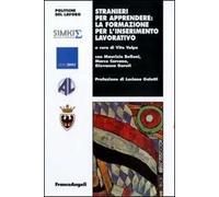 Stranieri per apprendere: la formazione per l'inserimento lavorativo