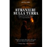 Stranieri Sulla Terra: L’Apocrifo Di Klod Nagal