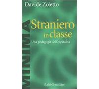 Straniero in classe. Una pedagogia dell'ospitalità