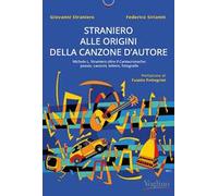 Straniero inedito. Alle origini della canzone d'autore