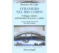 Straniero nel mio corpo. Sviluppo atipico nell'identità di genere e salute