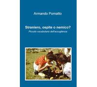 Straniero, ospite o nemico? Piccolo vocabolario dell'accoglienza