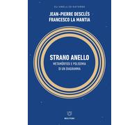 Strano anello. Metamorfosi e polisemia di un diagramma - Desclés Jean-Pier...