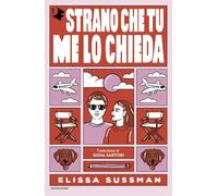 Libri Sussman Elissa - Strano Che Tu Me Lo Chieda
