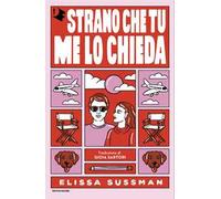 Strano che tu me lo chieda