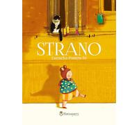 Strano. Ediz. a colori