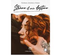 Strano il mio destino - [Pav Edizioni]