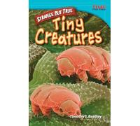 Strano ma vero: piccole creature - NUOVO Timothy J. Brad 2012