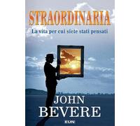 Straordinaria. La vita per cui siete stati pensati