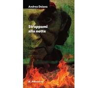 Strappami alla notte