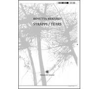 Strappi-Tears. Ediz. bilingue